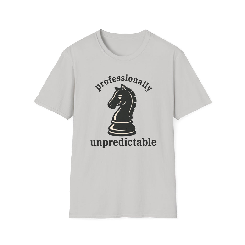Professionally Unpredictable T-Shirt