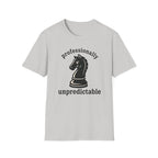 Professionally Unpredictable T-Shirt