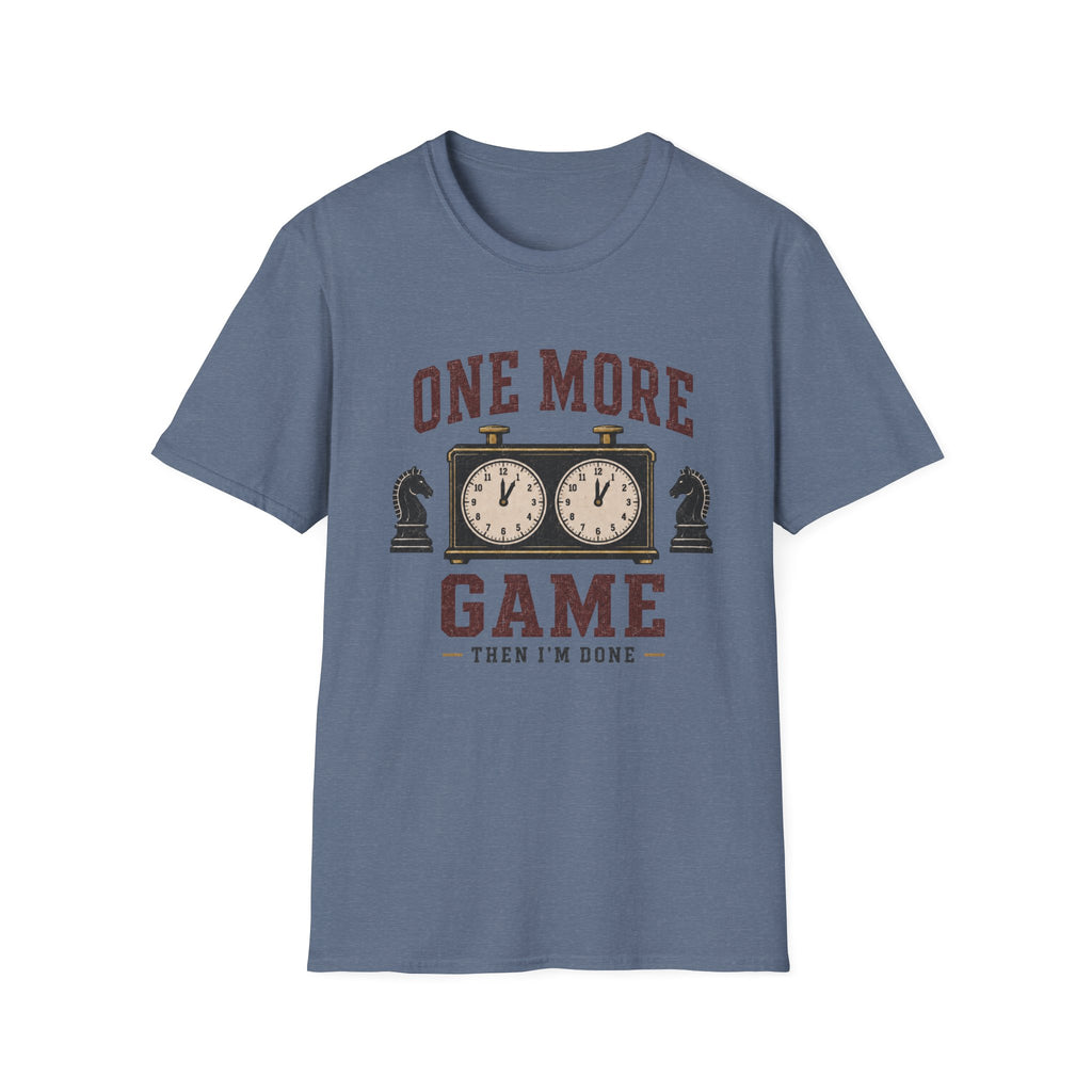 One More Game Then I'm Done T-Shirt