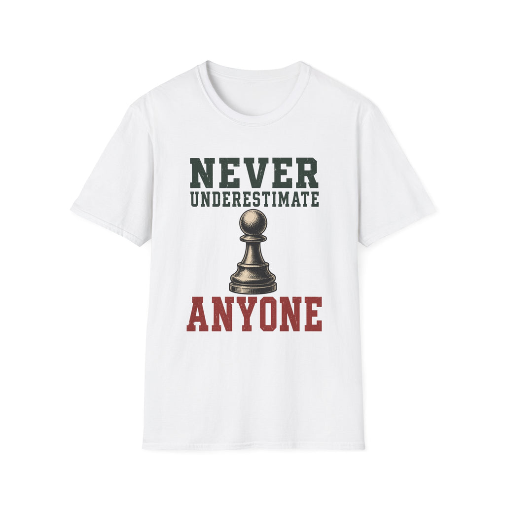 Never Underestimate Anyone T-Shirt