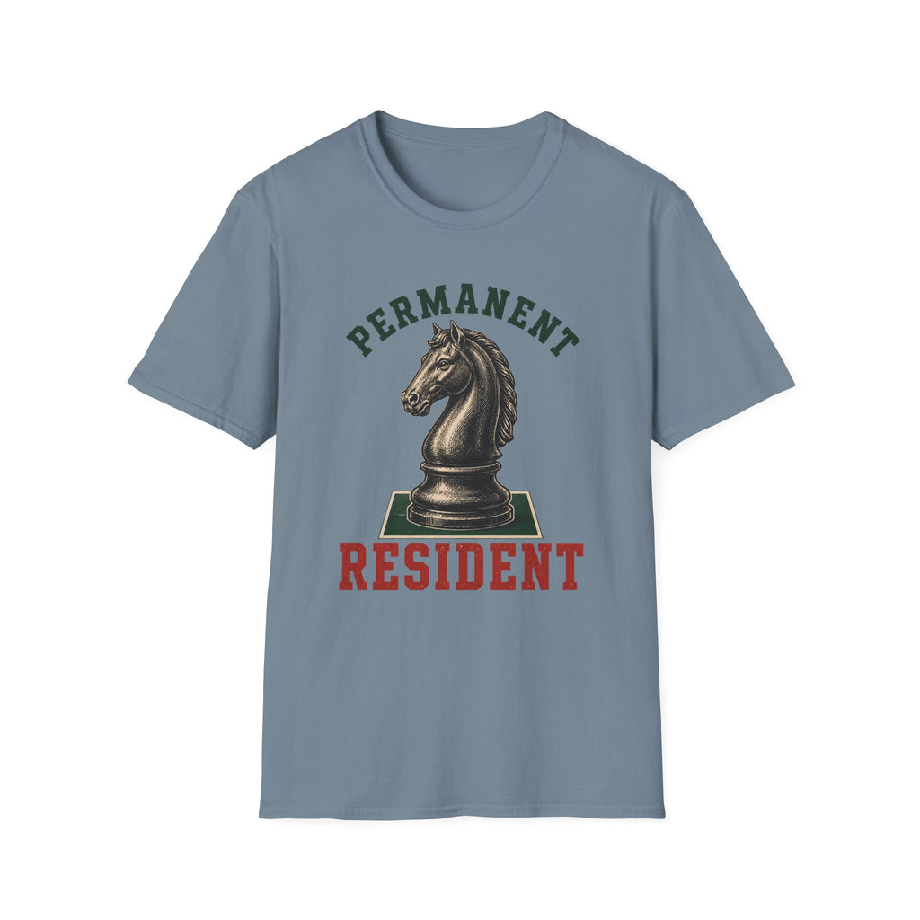 Permanent Resident T-Shirt