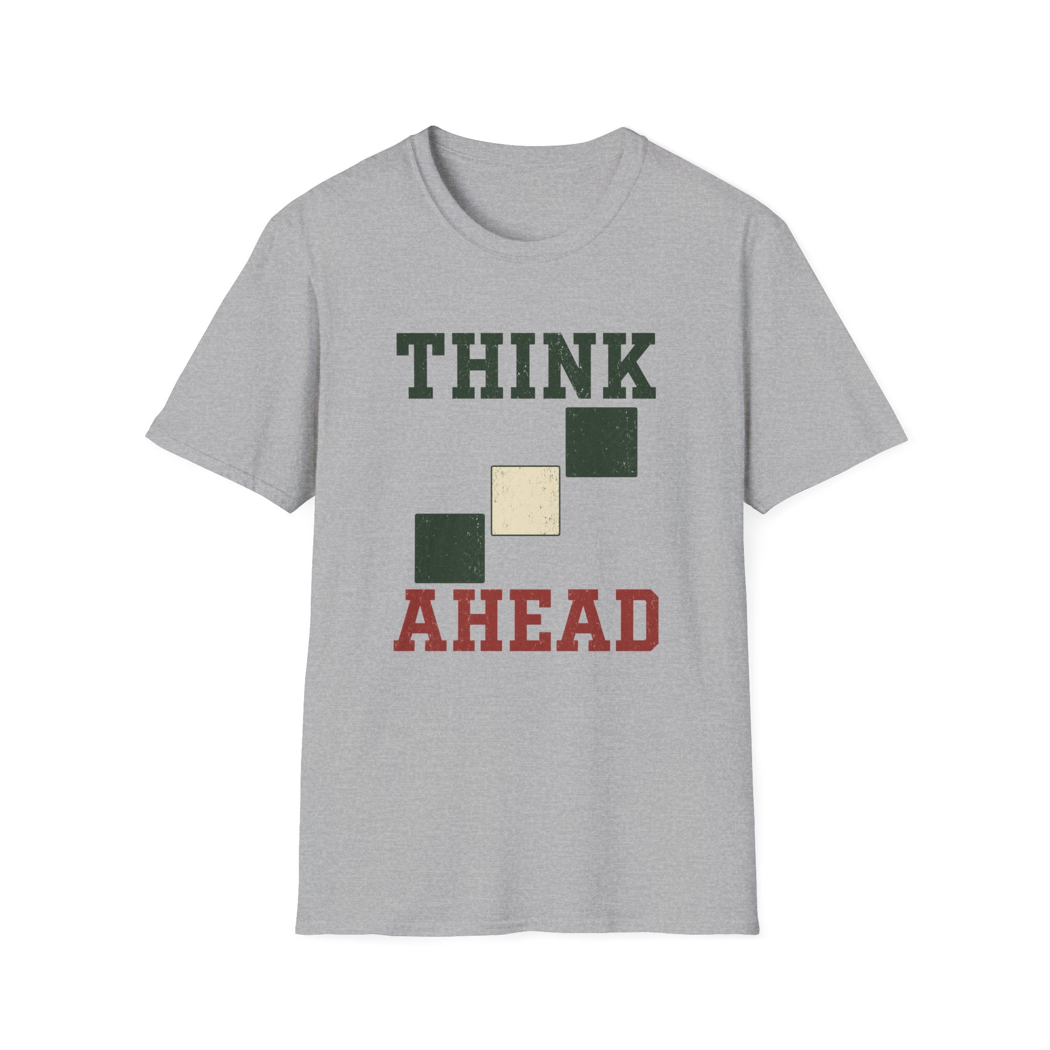 Think Ahead T-Shirt