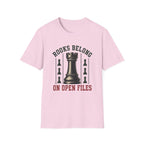 Rooks Belong On Open Files T-Shirt