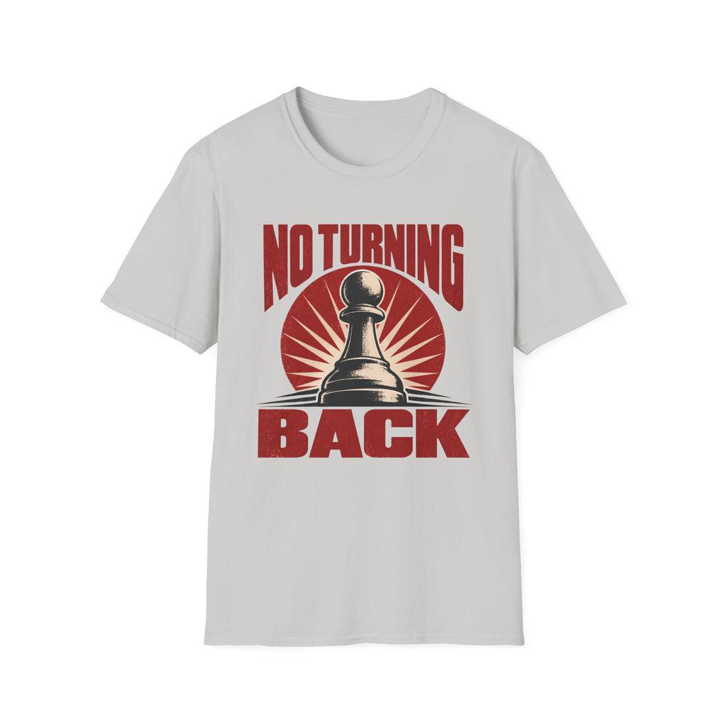 No Turning Back T-Shirt