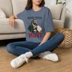 Make Your Move T-Shirt