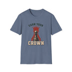 Earn Your Crown T-Shirt