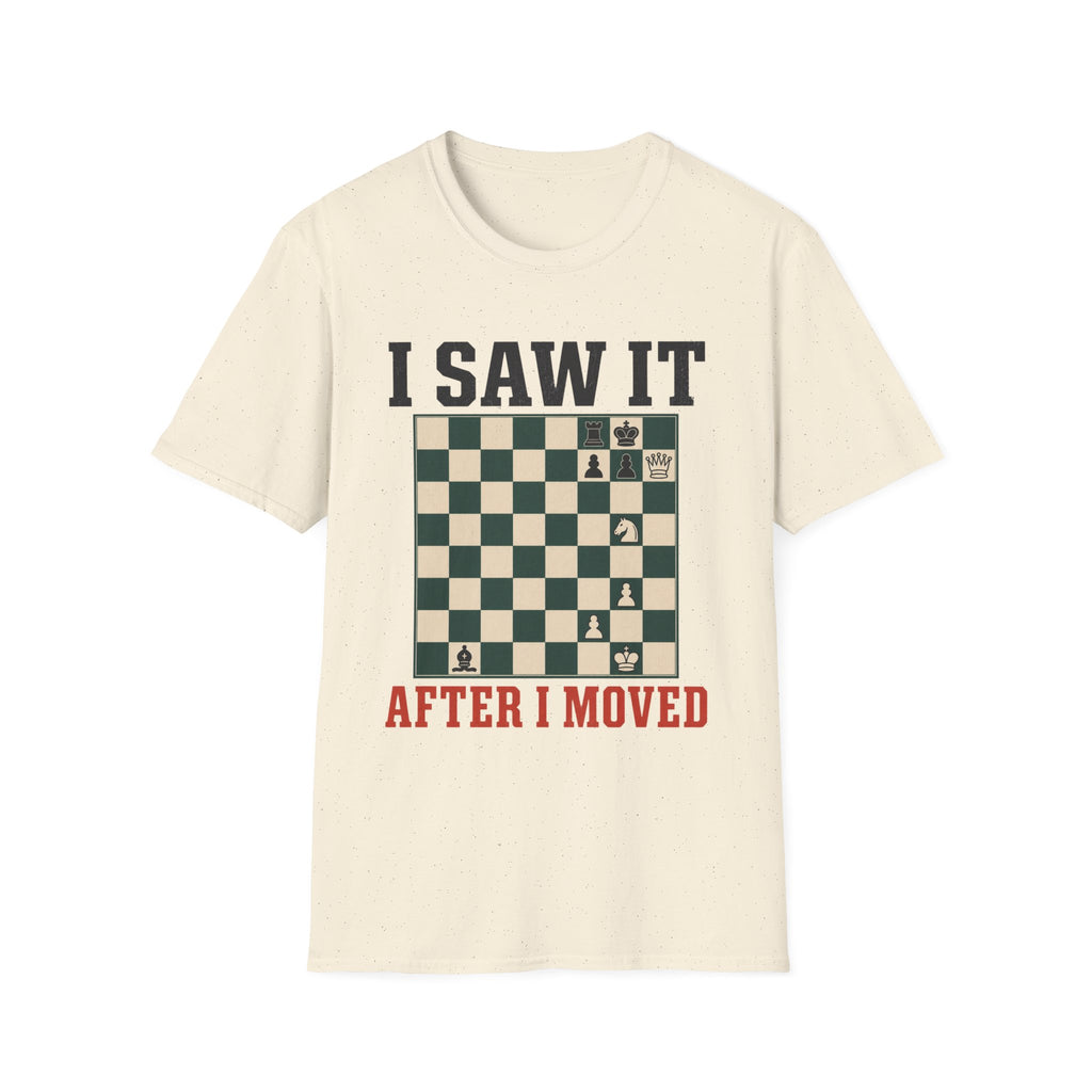 I Saw It After I Moved T-Shirt