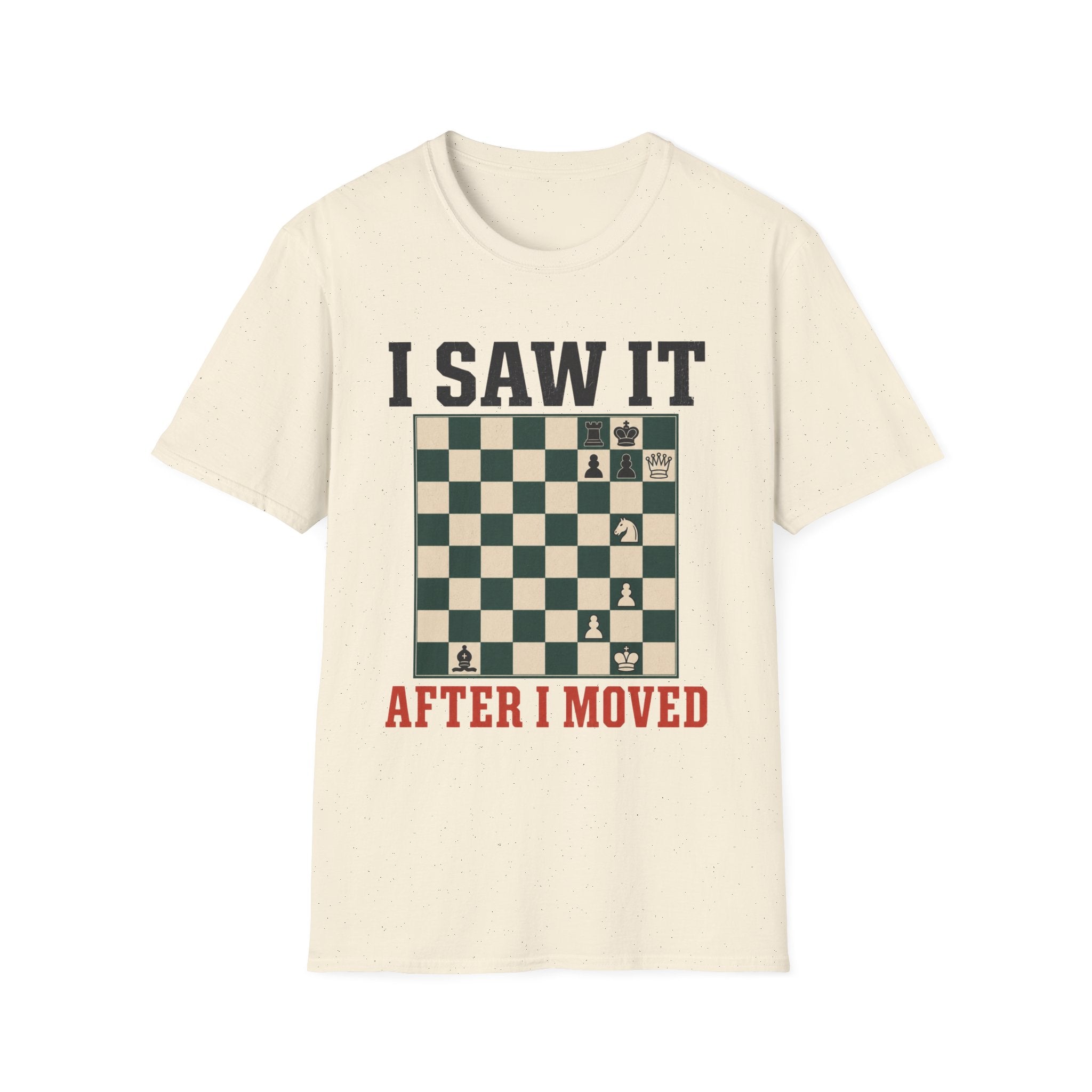 I Saw It After I Moved T-Shirt