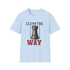 Clear The Way T-Shirt