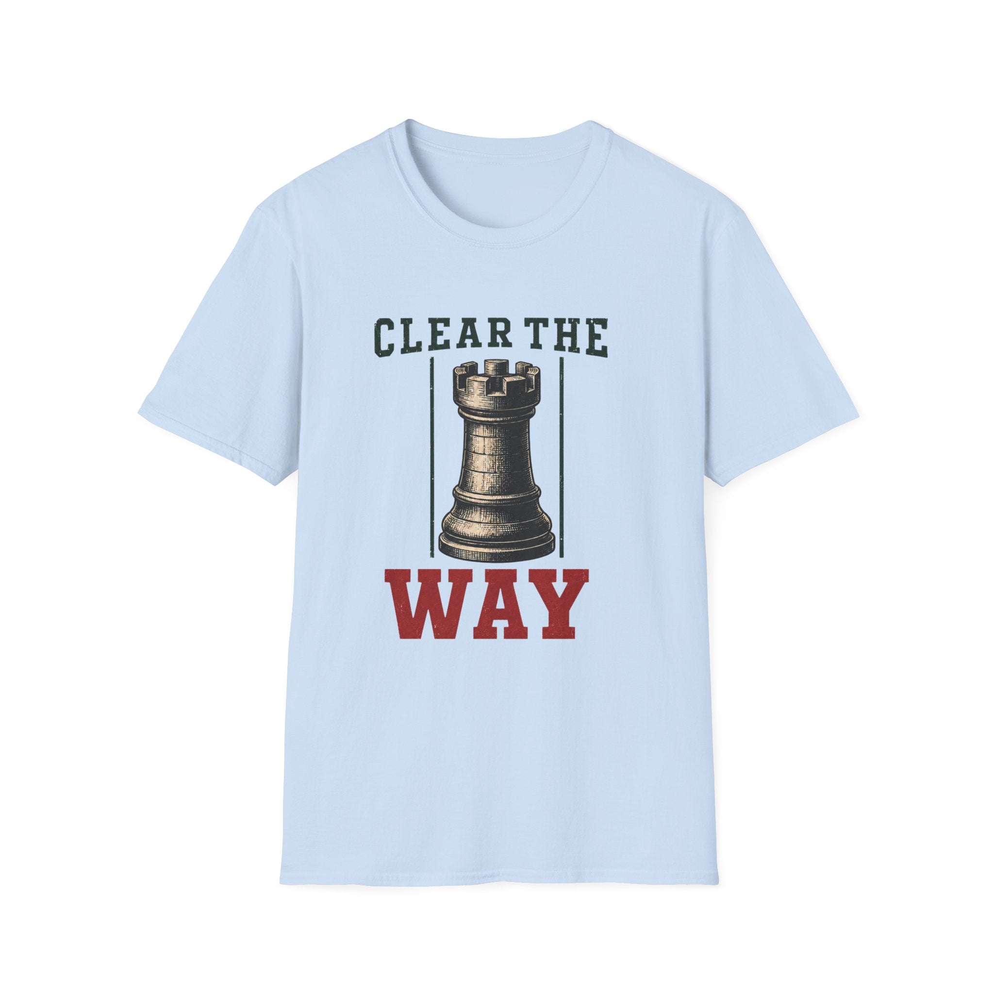 Clear The Way T-Shirt