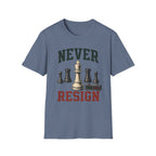 Never Resign T-Shirt