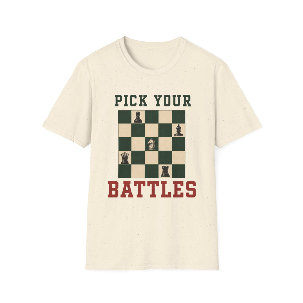 Pick Your Battles T-Shirt