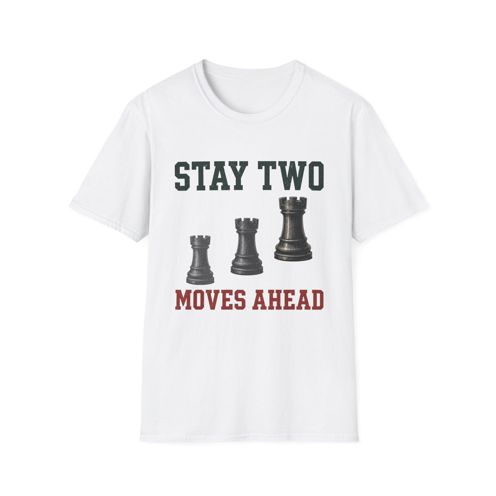 Stay Two Moves Ahead T-Shirt