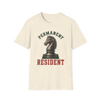 Permanent Resident T-Shirt
