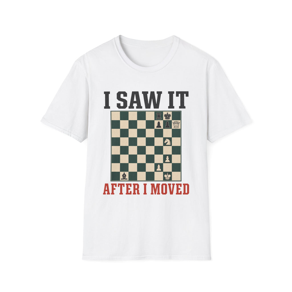 I Saw It After I Moved T-Shirt