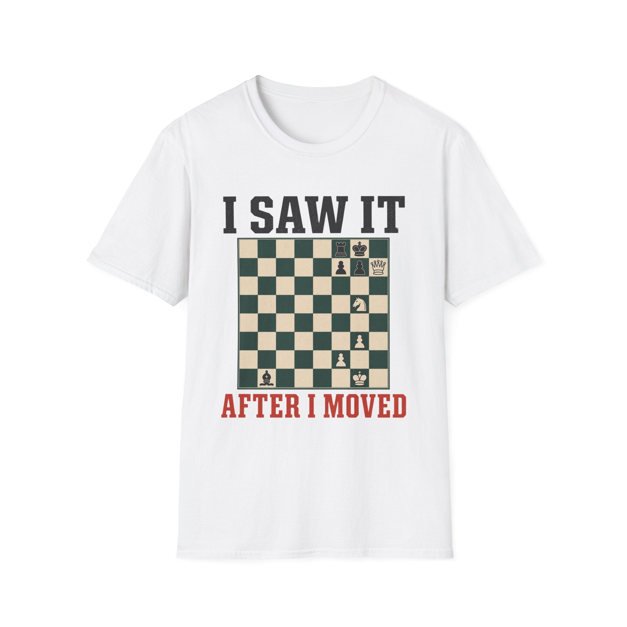 I Saw It After I Moved T-Shirt