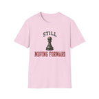 Still Moving Forward T-Shirt
