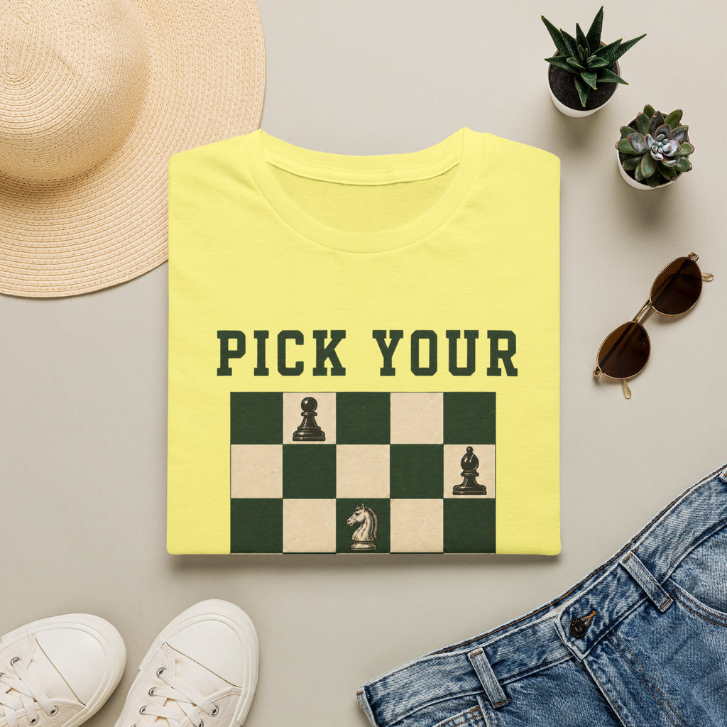 Pick Your Battles T-Shirt