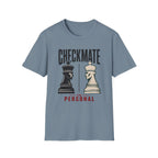 Checkmate Is Personal T-Shirt