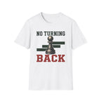 No Turning Back T-Shirt
