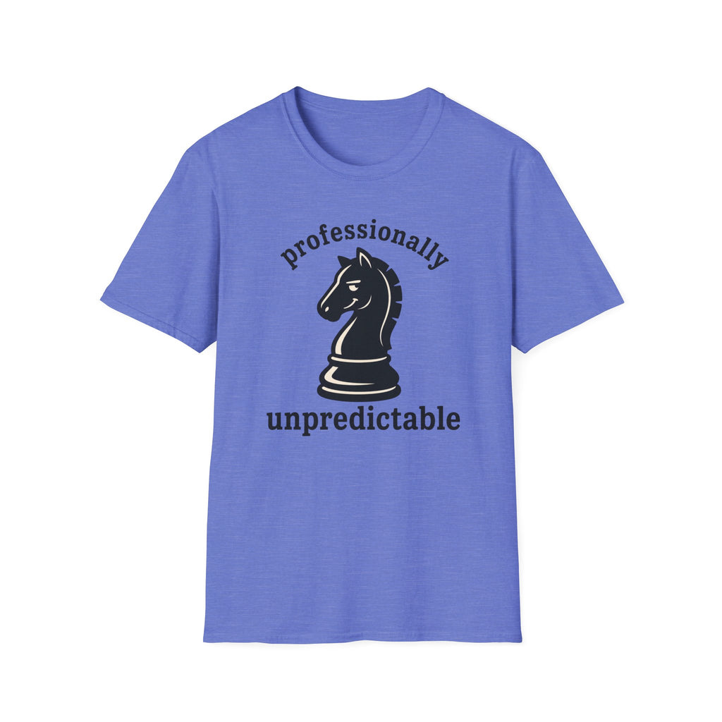 Professionally Unpredictable T-Shirt