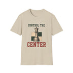 Control The Center T-Shirt