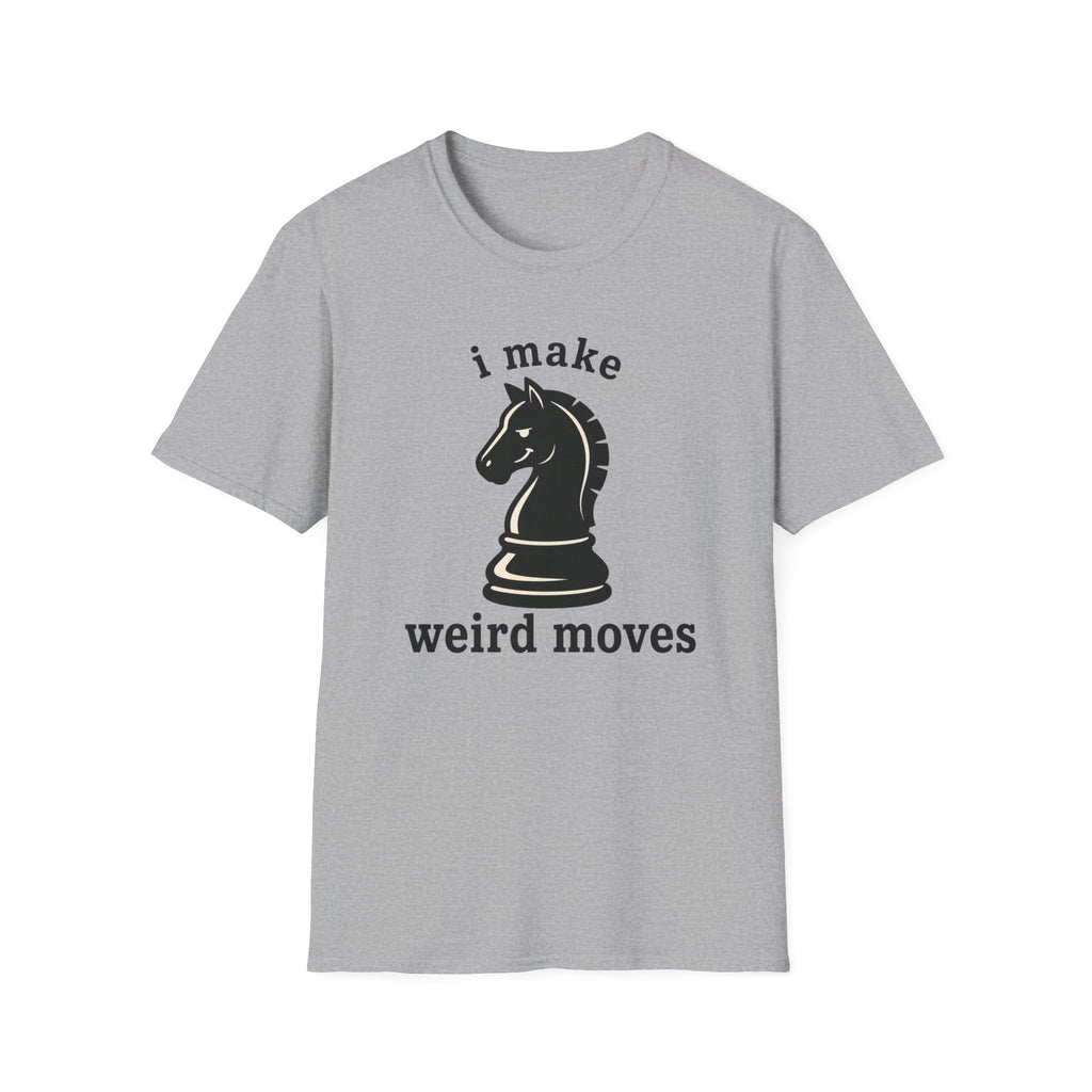 i make weird moves T-Shirt