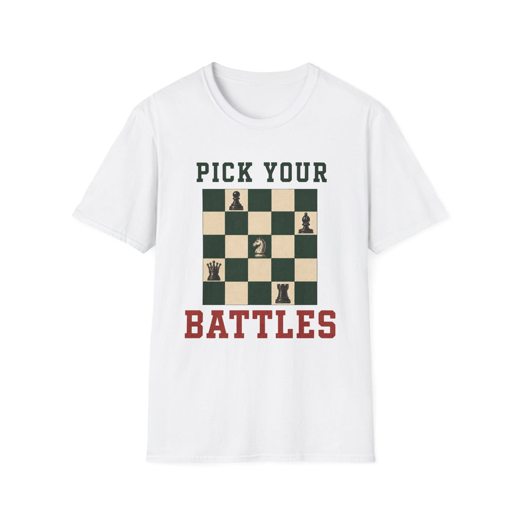 Pick Your Battles T-Shirt