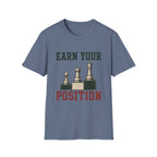 Earn Your Position T-Shirt
