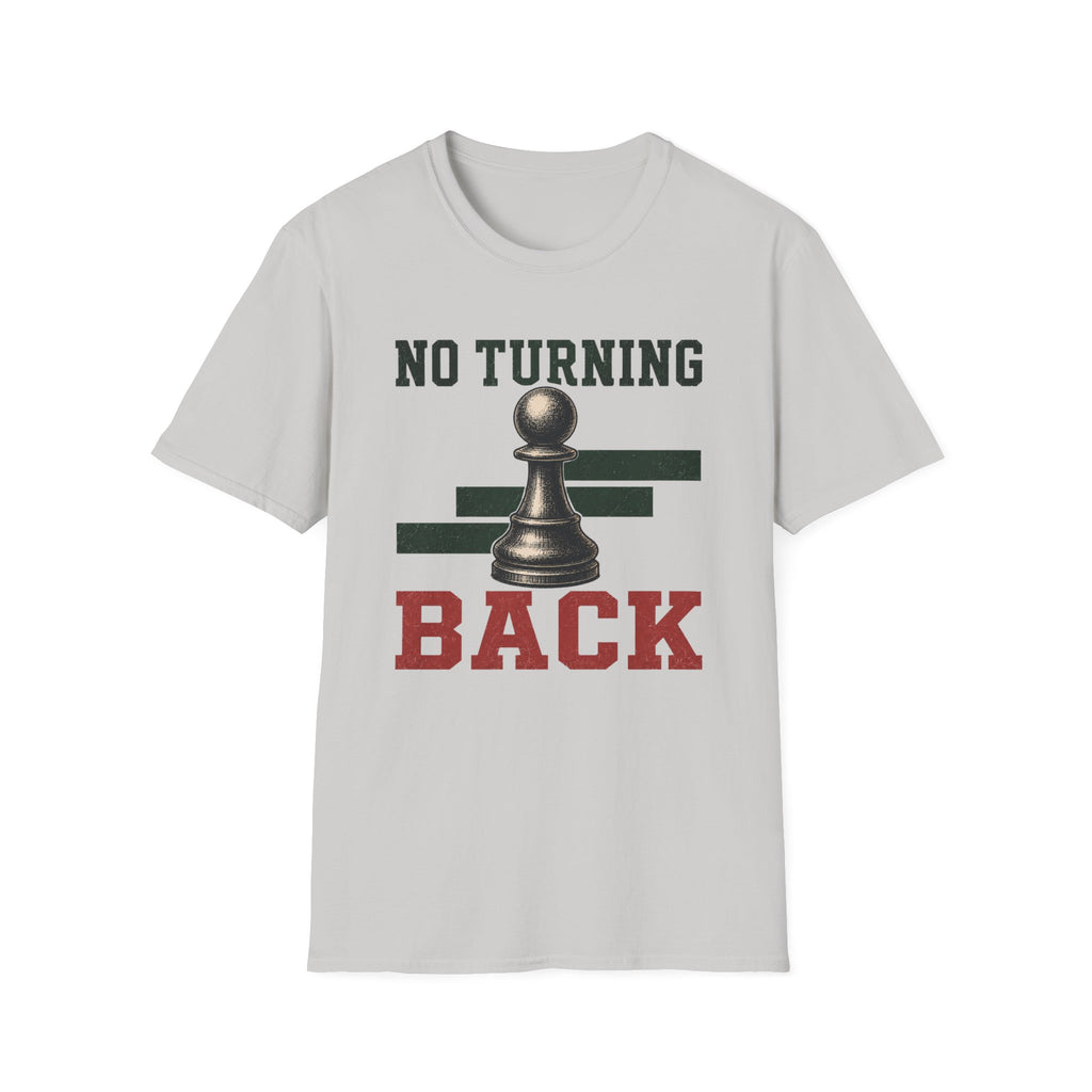 No Turning Back T-Shirt