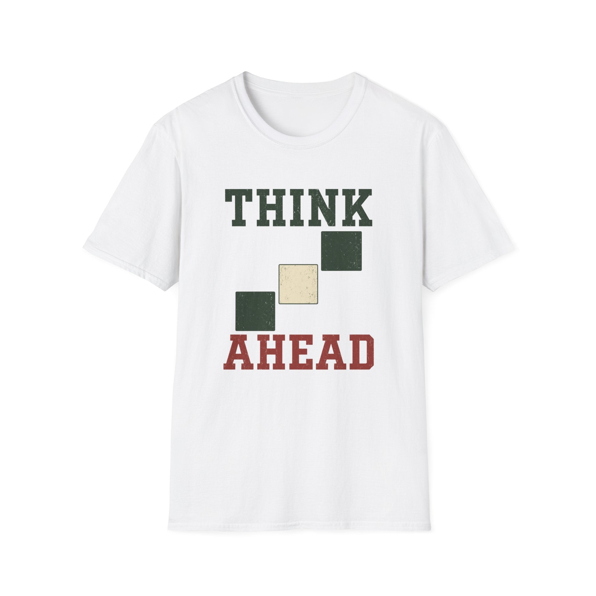 Think Ahead T-Shirt