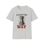 Clear The Way T-Shirt