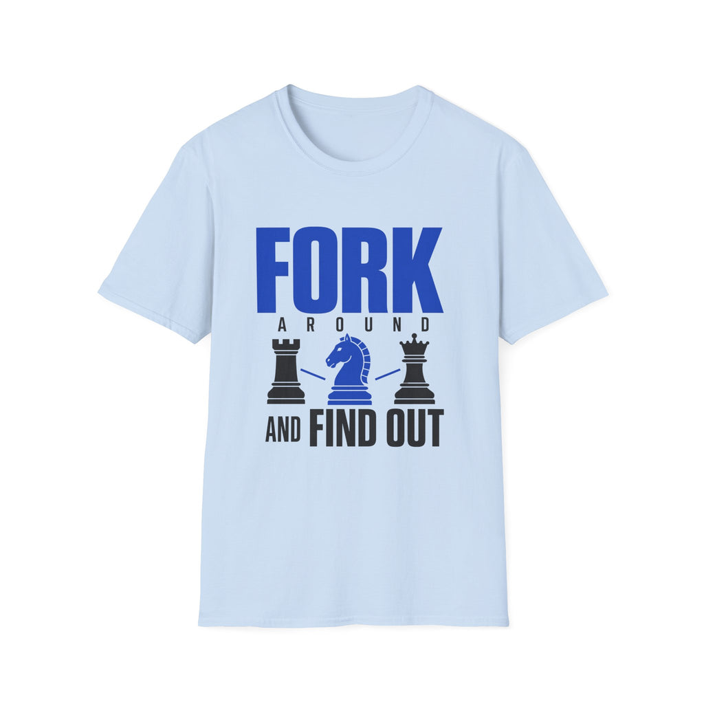 Fork Around and Find OutT-Shirt