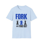Fork Around and Find OutT-Shirt