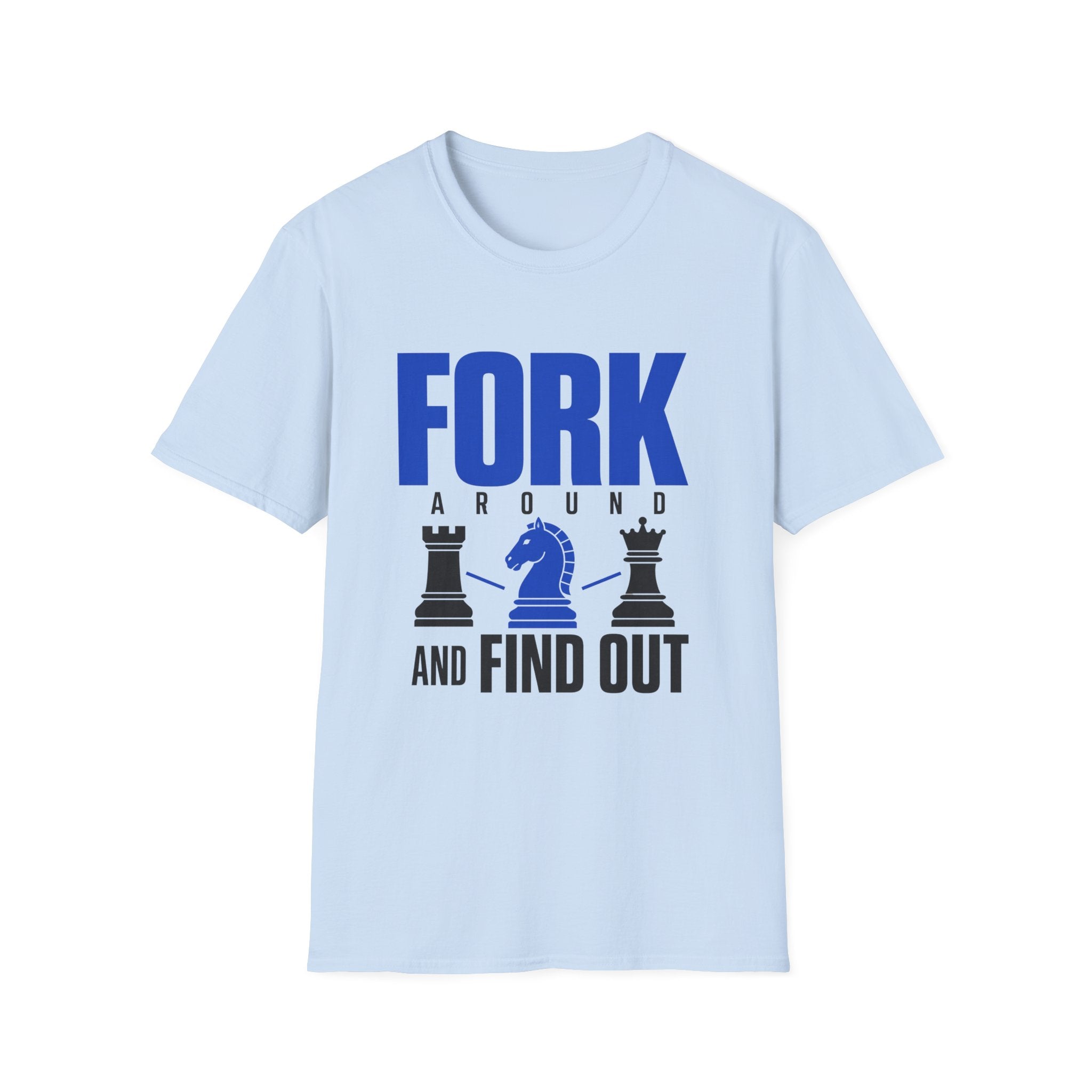 Fork Around and Find OutT-Shirt