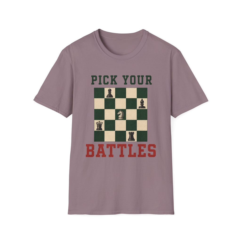 Pick Your Battles T-Shirt