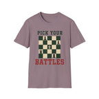 Pick Your Battles T-Shirt