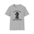 Professionally Unpredictable T-Shirt