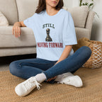 Still Moving Forward T-Shirt