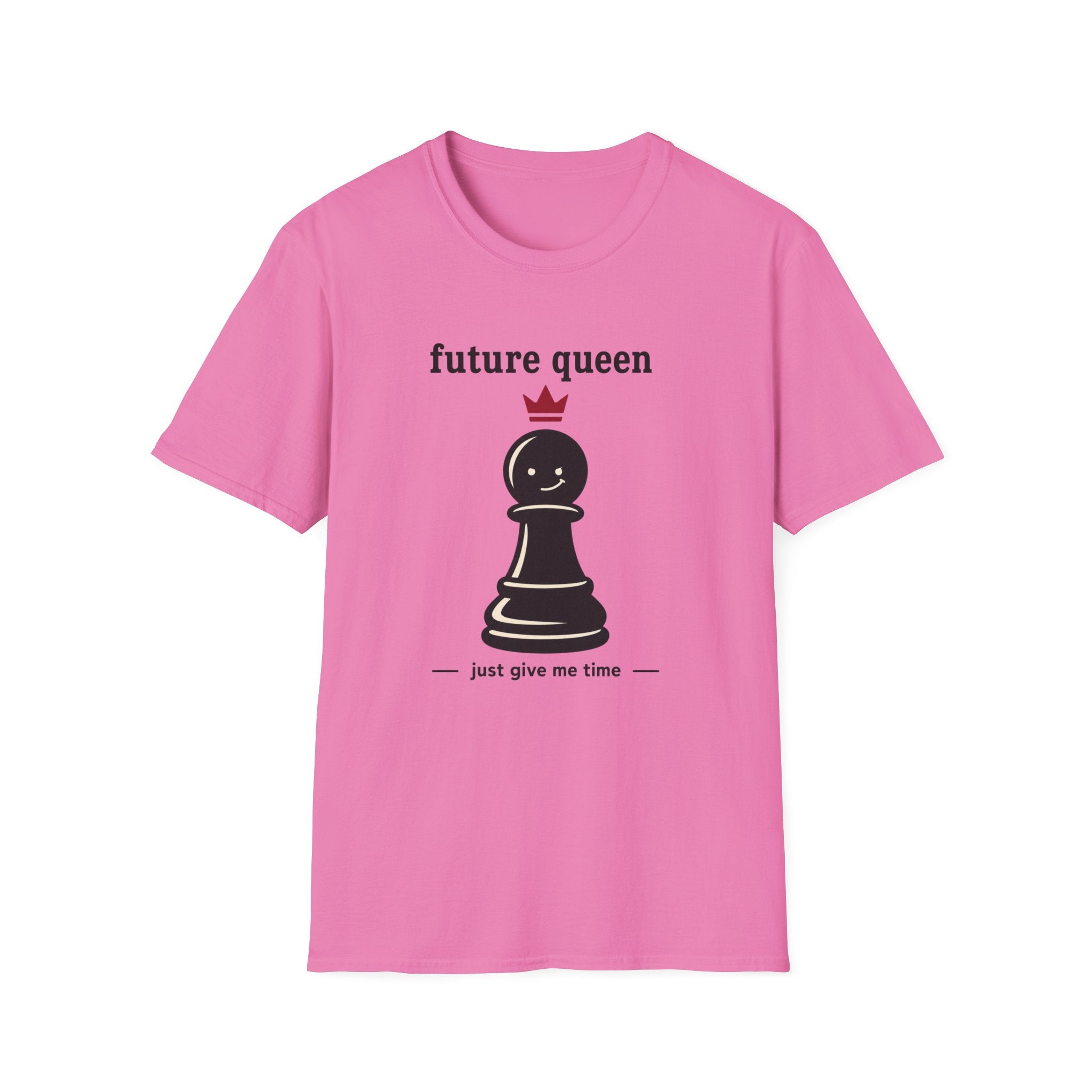 Future Queen Just Give Me Time T-Shirt