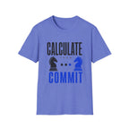 Calculate Then Commit T-Shirt