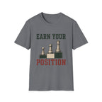 Earn Your Position T-Shirt