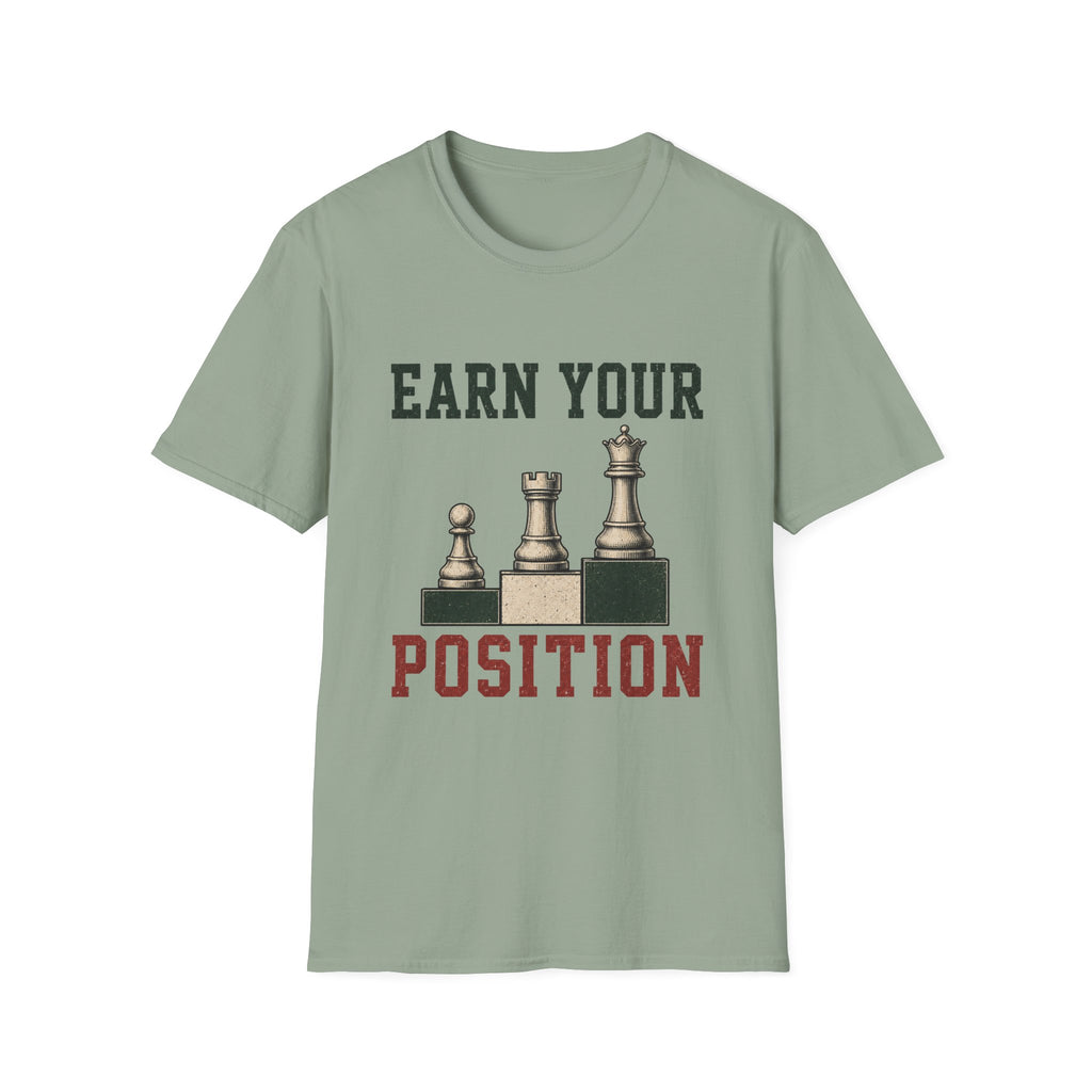 Earn Your Position T-Shirt
