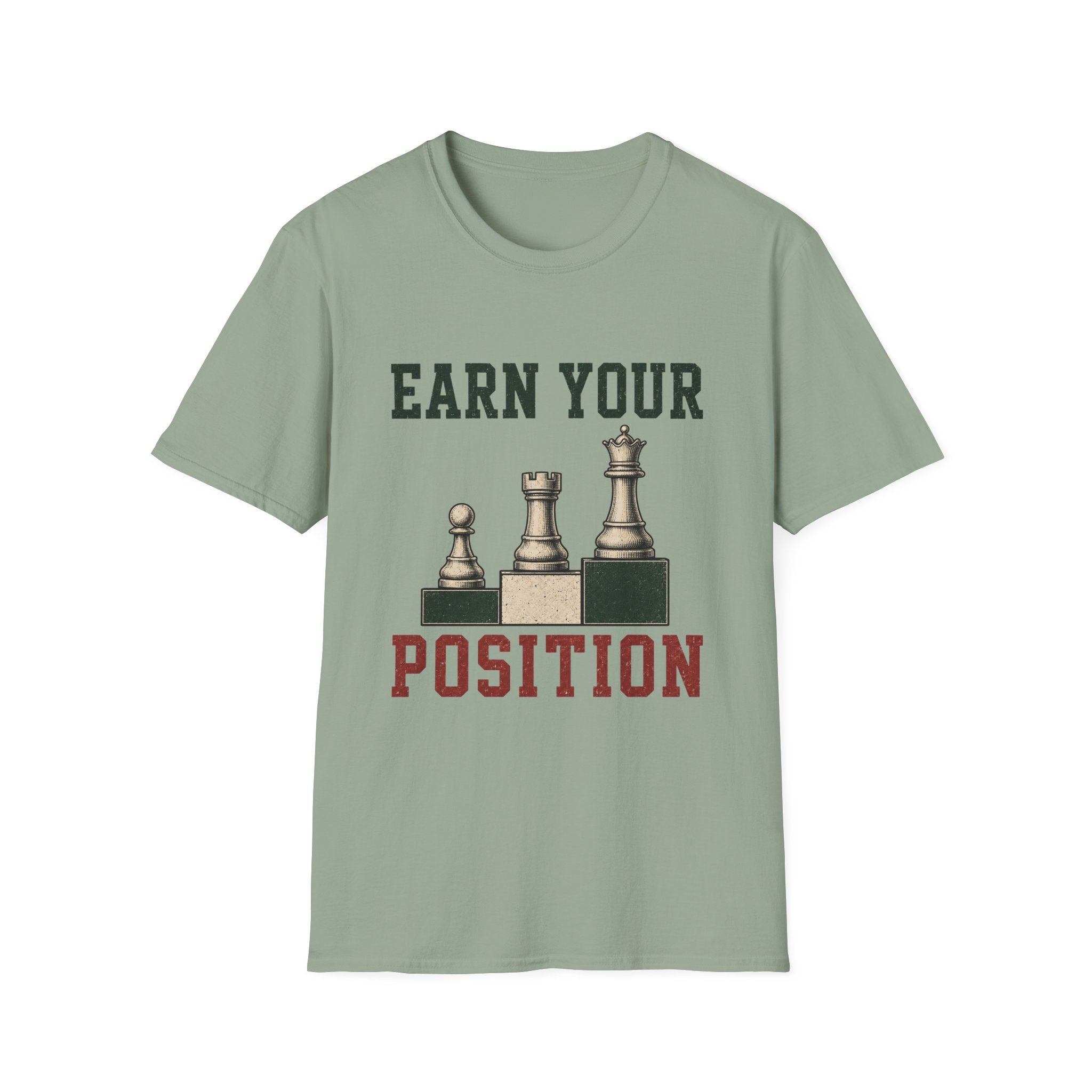 Earn Your Position T-Shirt
