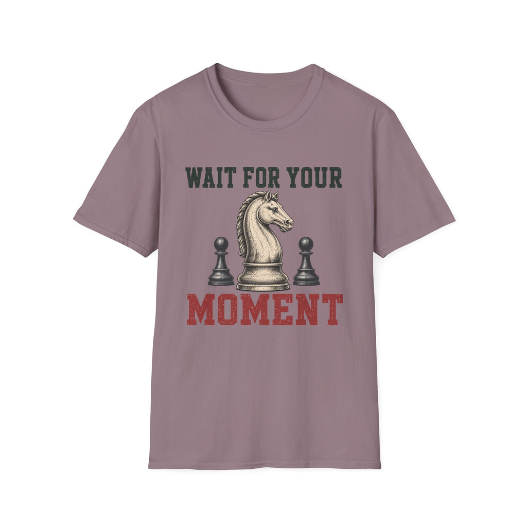 Wait For Your Moment T-Shirt