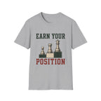 Earn Your Position T-Shirt