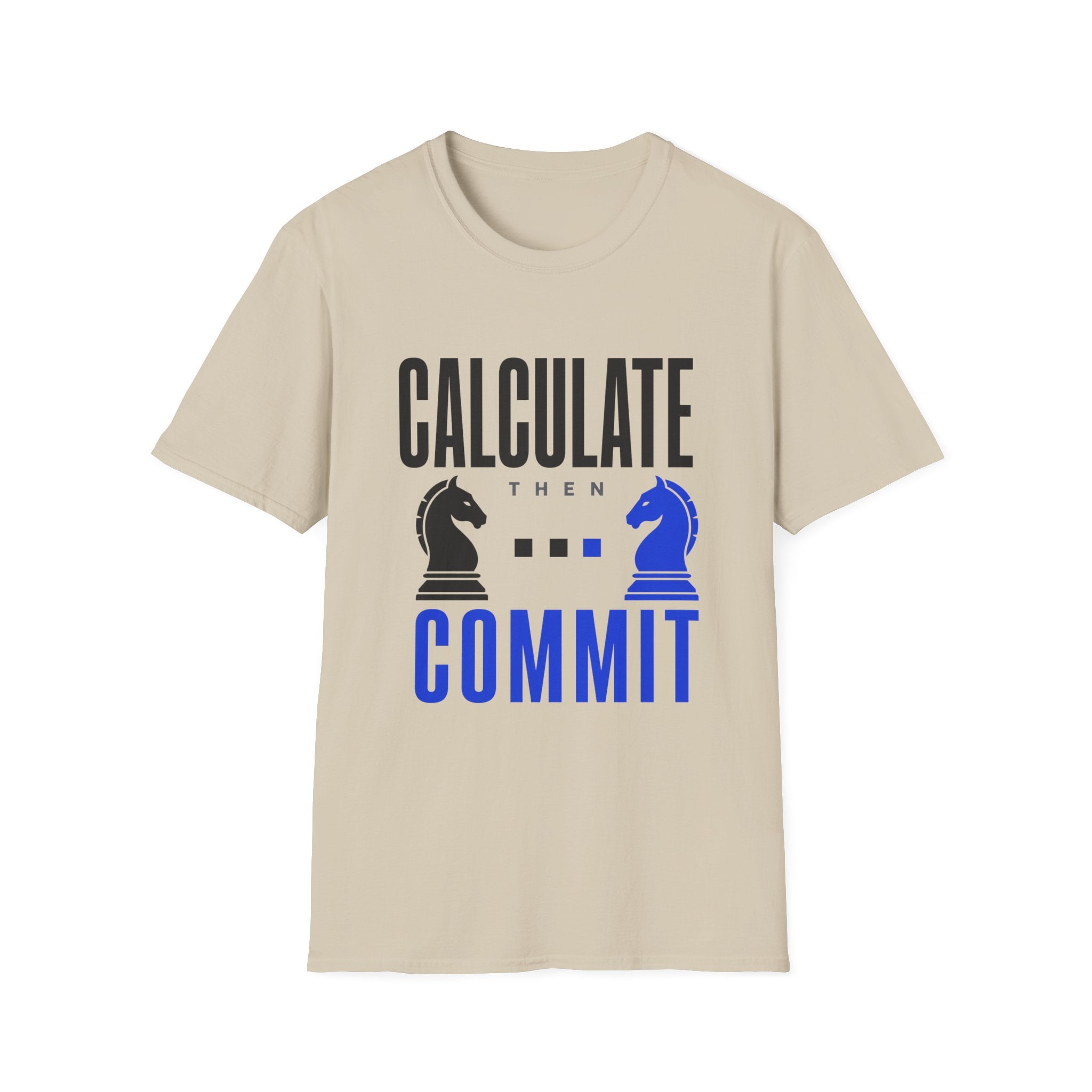 Calculate Then Commit T-Shirt