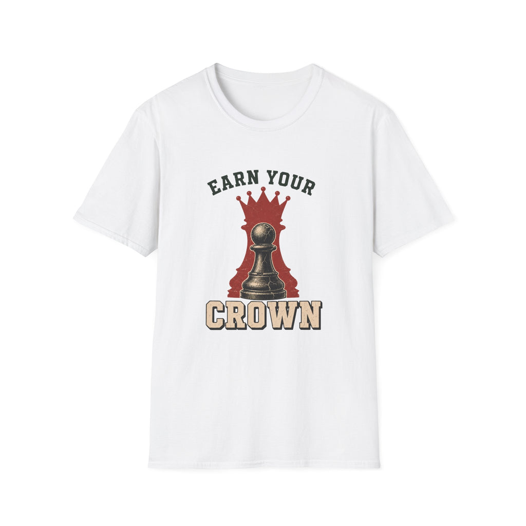 Earn Your Crown T-Shirt