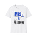 Pinned Under Pressure T-Shirt
