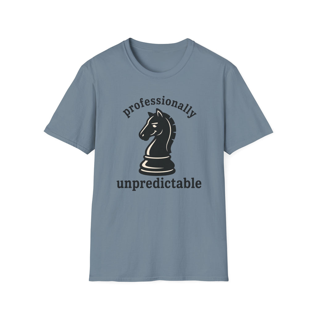 Professionally Unpredictable T-Shirt